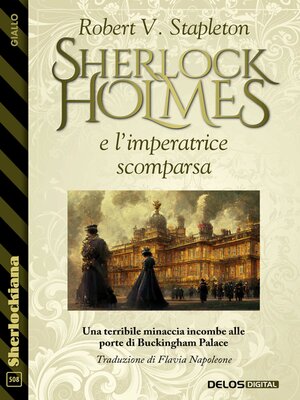 cover image of Sherlock Holmes e l'imperatrice scomparsa